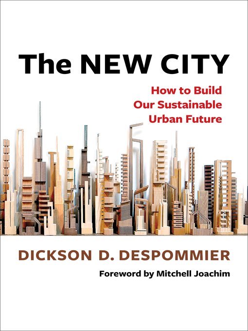 Title details for The New City by Dickson D. Despommier - Available